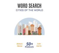 Word Search: Cities of the World: Travel the Globe One Word Search at a Time