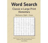 Word Search Classic Elementary Vol 1: Teacher Reproducible, No Filler Letters, Large Print Grid, Simple Mechanics, English Learner Vocabulary, Themed Puzzles (Solve Smarter™ English Learner Series)