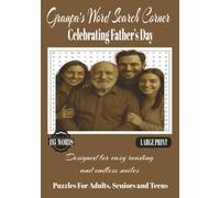 Word Search Corner: Celebrating Father’s Day with GrandFathers: Puzzles Inspired by the Wisdom and Warmth of Parents