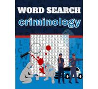 Word search criminology: Solve the Puzzle of Crime: A Challenging Criminology Word Search for Adults and Teens