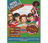 Word Search Decadent 1960s Generation Boom-X: 8.5 x 11 inches| 130 pages| 150+ Puzzles and Trivia Challenges| Large Print| Gift for Seniors, Students, Family, History Buffs