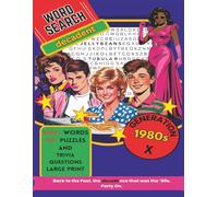 Word Search Decadent 1980s Generation X: 110+ Word Search and Trivia Challenges | 8.5 x 11 inches| 130 pages | Gift for Seniors, Students, Family, Students, History Buffs