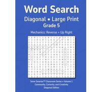 Word Search Diagonal Grade 5 Vol 1: Teacher Reproducible, No Filler Letters, Large Print Grids, Simple Mechanics, Grade Level Vocabulary, Themed Puzzles (Solve Smarter™ Classroom Series)
