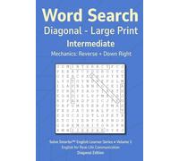 Word Search Diagonal Intermediate Vol 1: Teacher or Tutor Reproducible, No Filler Letters, Large Print Grid, Simple Mechanics, English Learner ... (Solve Smarter™ English Learner Series)