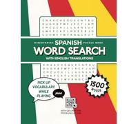 Word Search - Discovering Spanish: 100 Puzzles - 1500 Words - With English Translations