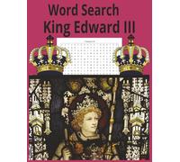 Word Search Edward III: Word Search Warrior King (British Monarchs)
