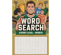 Word Search - Expert Level - Sports: Thoughtful Puzzle Challenge Book for Grown-Ups