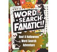 WORD SEARCH FANATIC!!: Boo! A Halloween Word Search Adventure