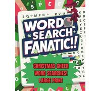 WORD SEARCH FANATIC!!: CHRISTMAS CHEER WORD SEARCHES - LARGE PRINT