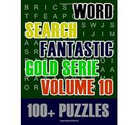 Word Search Fantastic: Puzzles, Large Print, For Adults Different Difficulty Levels and High (Gold Serie)