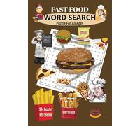 Word Search Fast Food: Easy to Read Print Word Search Puzzle Book for Adults and Kids, 50+ Fun Fast Food Themed Word Find Activities with Solutions