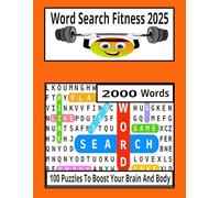 Word Search Fitness 2025: 100 Puzzles To Boost Your Brain And Body 2000 Words