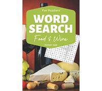 Word Search: Food & Wine Volume 1: 5" x 8" Pocket Size (Fun Puzzlers Travel Size Word Search Books)
