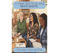 Word Search For A Woman Who Has Everything: Word Searches with Easy to Read Print about Women, Friendship, Women Who Have Everything and More| 6x9 ... pages | 50 + Puzzles… Gift Vacation, Holiday