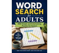 Word Search for Adults: 100 Simple and Entertaining Puzzles for Seniors