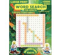 Word Search for Adults: Challenging Themed Puzzles in Large Print for Exciting Brain-Boosting Activities. Including Interesting Facts, Various 3500+ New Words and Solutions.