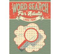 Word Search For Adults Large Print: 200 Themed Puzzles - A Fun Word Search Book For Seniors