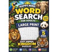 Word Search for Adults Large Print: Relaxing Animal Kingdom Word Puzzles with Only 5 Words Per Puzzle for Stress Relief, Relaxation & Fun