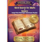 Word Search for Adults & Seniors: Large Print Nostalgic Americana Puzzles with 2,000 Unique Words: 100 Puzzles 5 Themes To Keep Your Mind Sharp While You Relax
