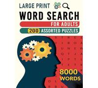 Word Search For Adults: Uncover 8000 Words In 200 Assorted Puzzle Adventures