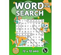 Word Search for Clever Boys Ages 9-10: 78 Fun and Educational Puzzles for Smart and Curious Boys (Bright Minds Kids Series)