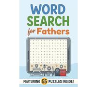 Word Search for Dads: 55 Fun Puzzles for Fathers Who Deserve a Little Time to Themselves