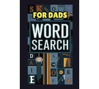 Word Search for Dads: Fun Puzzles to Challenge and Entertain the Best Dad Ever!