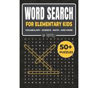 Word Search for Elementary Kids: Vocabulary. Science. Math. and More