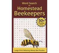 Word Search for Homestead Beekeepers | Large Print Relaxing Honey Bee Puzzles: 50+ Easy Puzzles Featuring Bees, Hives, and Homesteading Life