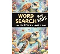 Word Search for Kids: 100 Puzzles for Ages 8-12 - Fun Learning for Vocabulary and Spelling - Volume 3 (Word Search for Kids - Ages 8-12)