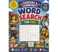 Word Search for Kids 8-12: Careers & Community: 50 Puzzles - Progressive Difficulty, Answer Key, Jobs, Roles & Community Helpers for Ages 8-12