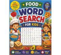 Word Search for Kids 8-12: Food: 60+ Puzzles - Progressive Difficulty, Answer Key, Foods & Cooking Vocabulary for Ages 8-12