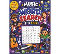 Word Search for Kids 8-12: Music: 50 Puzzles - Progressive Difficulty, Answer Key, Instruments & Musical Terms for Ages 8-12