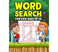 Word Search for Kids Ages 10-12: Challenging Puzzle Activity Book for Children from 4th Grade Upwards