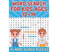 Word Search for kids ages 12-14: Awesome Fun and Challenging Word Search Puzzles for Kids, Boys and Girls Ages 12-14 with Solutions (Large Print)