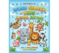 Word Search for Kids Ages 4-8: Animal Edition: 50+ Fun Puzzles Featuring Wild Animals, Pets, and Sea Creatures. Large Print Activity Book for Early ... (My First Word Search Discovery Series)