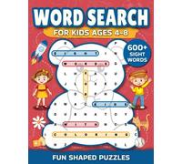 Word Search for Kids Ages 4-8: Find 600+ Sight Words in This Fun & Educational Activity Book of Shaped Puzzles with Coloring on Each Page for Boys and ... Word Search Puzzles Gift Ideas for Kids)