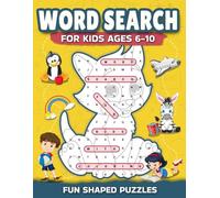 Word Search for Kids Ages 6-10: Fun & Educational Shaped Puzzles with Coloring on Each Page for Boys and Girls 6-8 & 8-10 (Shaped Word Search Puzzles Gift Ideas for Kids)