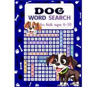Word Search for Kids Ages 6-10: Smart Kids Word Search Adventures: Fun Puzzles for Ages 6-10 | Boost Vocabulary and Spelling Skills with Engaging Dog-Themed Games