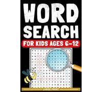 Word Search for Kids Ages 6-12: Large Print Word Search Puzzles for Children 6,7,8,9,10,11,12 | Totally Awesome Word Searches Activity for Kids