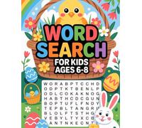 Word Search for Kids Ages 6-8: 100 Large Print Fun Easter Holiday Puzzles, Educational and Reading Skills , Confident Activity Workbook with Simple Fun for Your Toddler