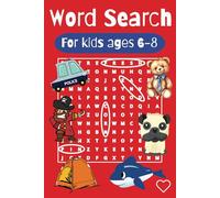 Word Search For Kids Ages 6-8: Simple Word Searches with Easy to Read Words for Kids / 6x9 Inch / 110 Pages / 55 Puzzles. The Perfect Size For Smaller Hands and For Travel.