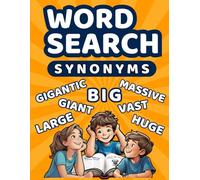 Word Search for Kids Ages 7-10: Synonym-themed word search book for kids who love to learn. Illustrations included on every page.