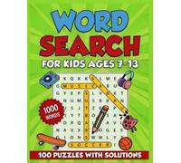 Word Search for Kids Ages 7-13: Fun and Educational Puzzles to Boost Vocabulary, Spelling, and Focus | The Ultimate English Language Learning Challenge for Boys and Girls (Kids Word Search Puzzles)