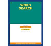 Word Search for Kids Ages 8-10: 50 Fun Themed Puzzles to Boost Vocabulary, Spelling and Focus - with Answer Keys