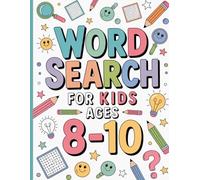 Word Search for Kids Ages 8-10: Boost Vocabulary and Focus with 100 Fun Themes - From Outer Space to Animals!