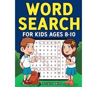 Word Search for Kids Ages 8-10: Practice Spelling, Learn Vocabulary, and Improve Reading Skills With 100 Puzzles