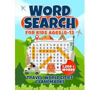 Word Search for Kids Ages 8-12: 105 Fun and Challenging Word Puzzles for Smart Kids | Travel, World Cities, and Landmarks | Large Print