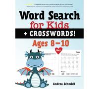 Word Search for Kids + Crosswords! Ages 8-10, No.2 (Creative Word Games for Kids)