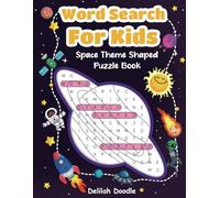 Word Search For Kids: Space Theme Shaped Puzzle Book